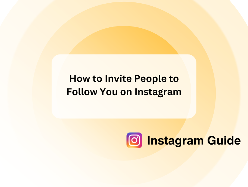 How to Invite People to Follow You on Instagram