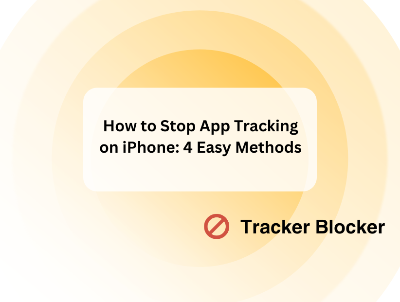 How to Stop App Tracking on iPhone 4 Easy Methods
