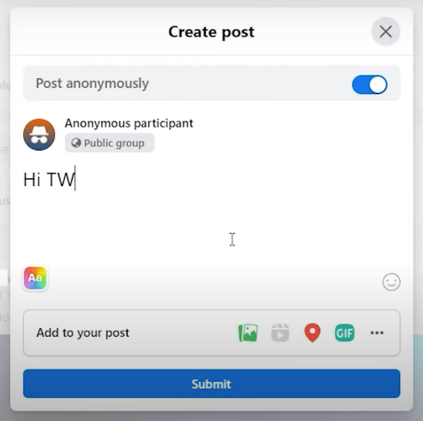 Write your post while the "Post Anonymously" toggle is enabled