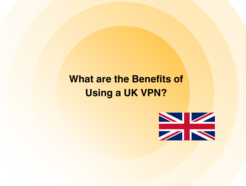 get the best UK VPN