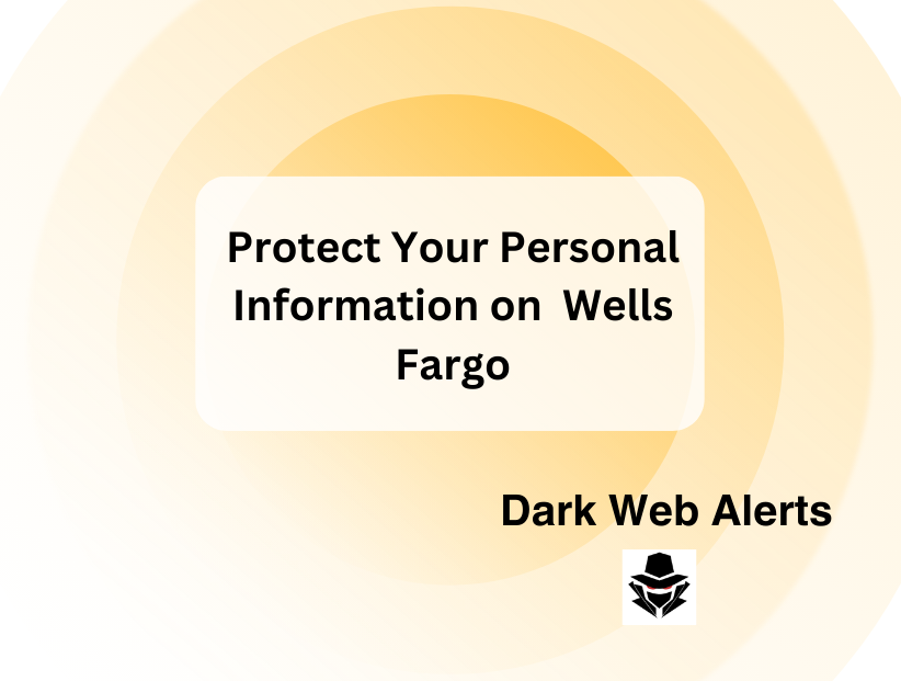 Protect Your Personal Information on Wells Fargo