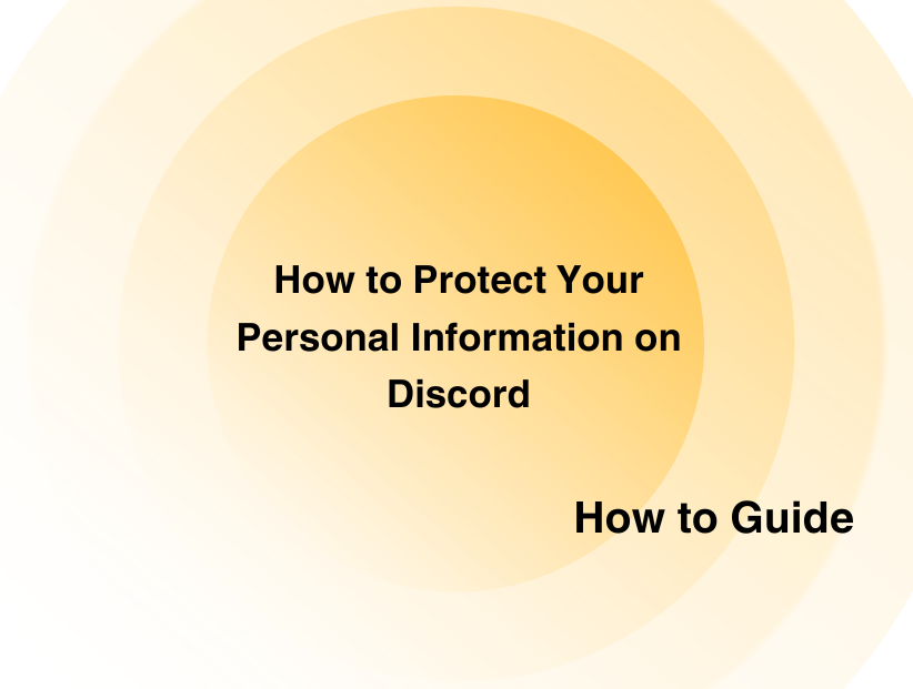 How to Protect Personal Information on Discord