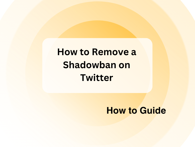 Remove a Shadowban on Twitter