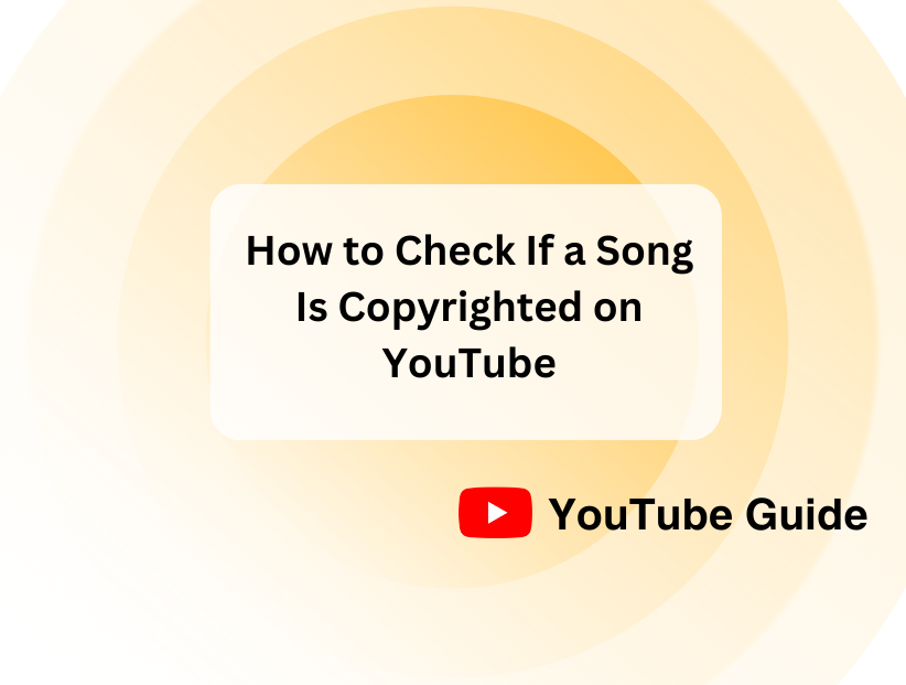 How to Check If a Song Is Copyrighted on YouTube