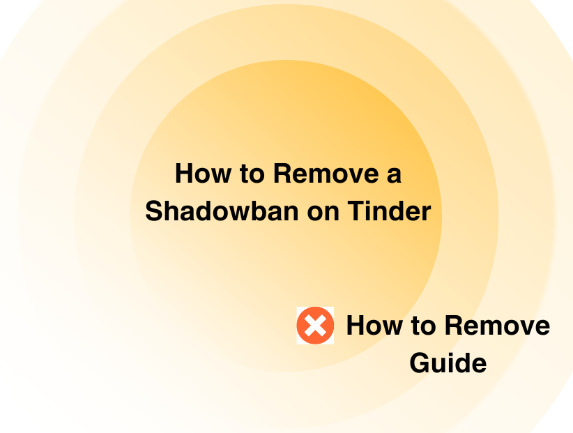 How to Remove a Shadowban on Tinder