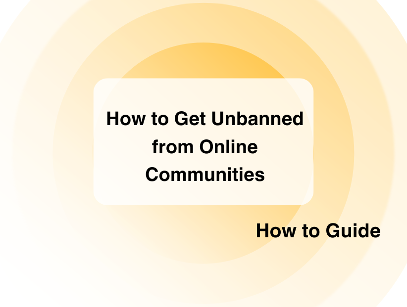 How to Get Unbanned from Online Communities