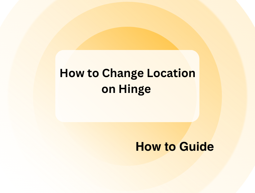 How to Change Location on Hinge