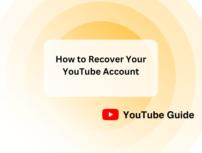 How to Recover Your YouTube Account in 2024