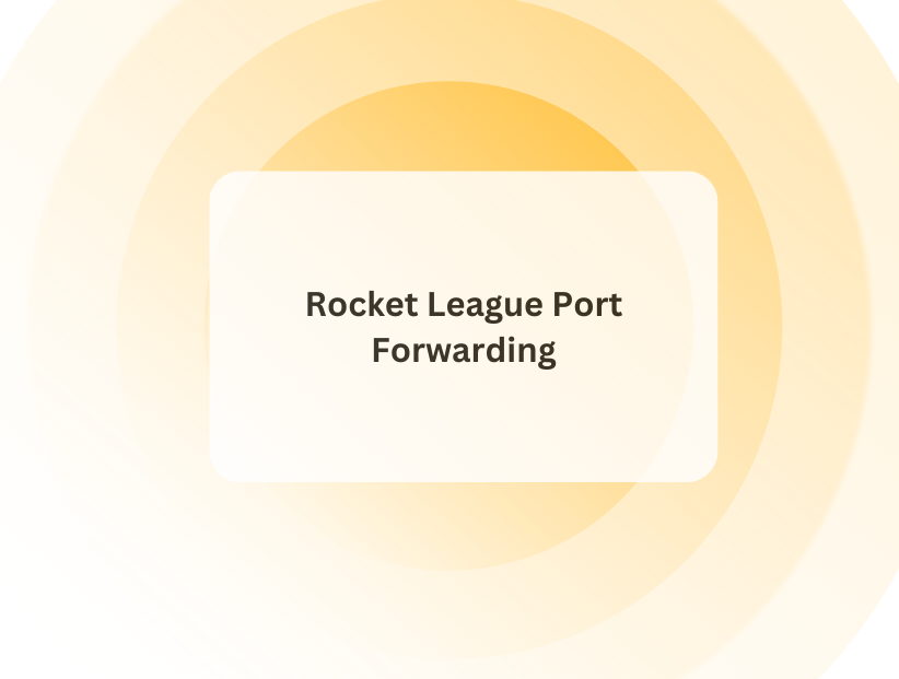 Rocket League Port Forwarding