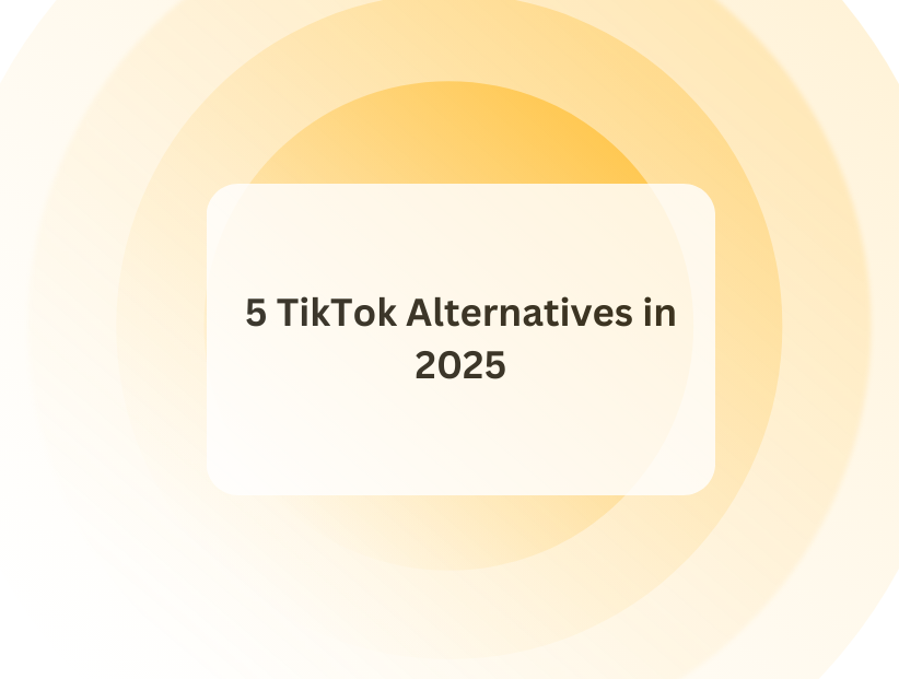 5 TikTok Alternatives