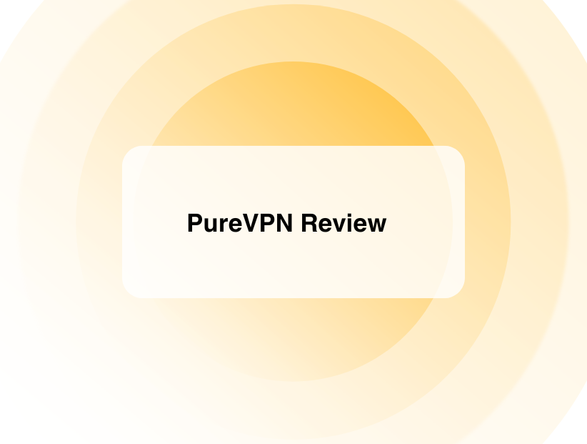 PureVPN Review