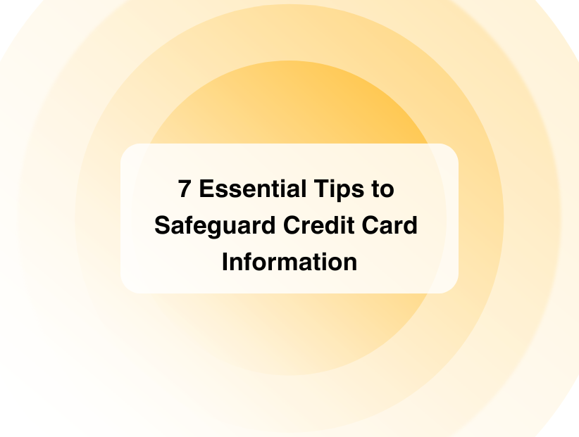 Safeguard Credit Card Information